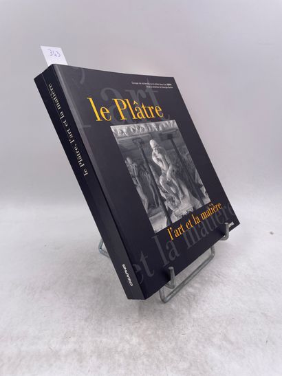 «Le plâtre» - Georges Barthe - Ed. Creaphis...
