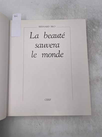 «La beauté sauvera le monde» - Bernard Bro...