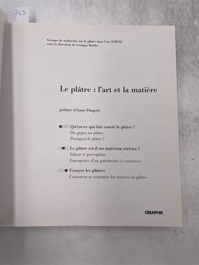 «Le plâtre» - Georges Barthe - Ed. Creaphis...