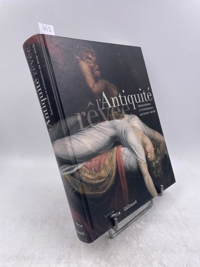 «l’Antiquité rêvée» - innovations et resistances...