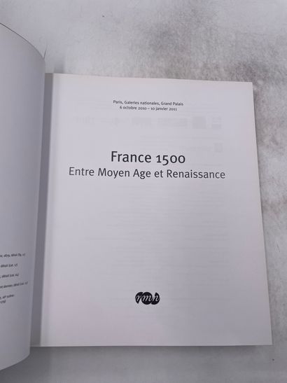 «France 1500 - Entre Moyen-âge et renaissance»...