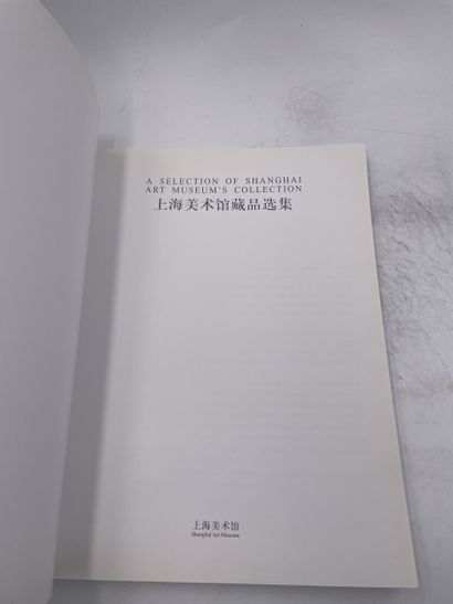 «A selection of Shainghai Art Museum’s Collection»...
