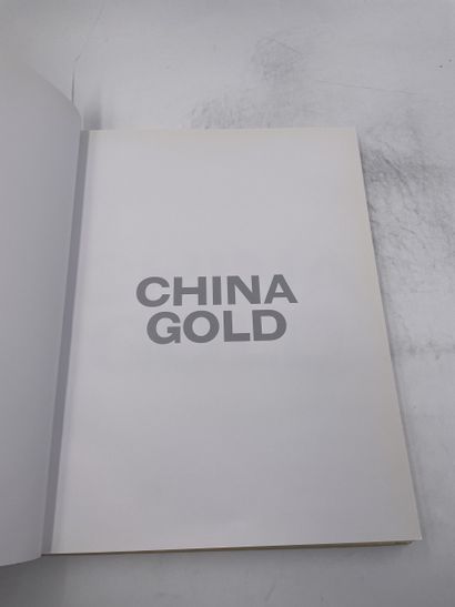 «China Gold» - Dina Vierny - Ed. Ed. Gallimard...
