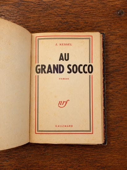 KESSEL, Joseph: *Au grand Socco*. Gallimard,...