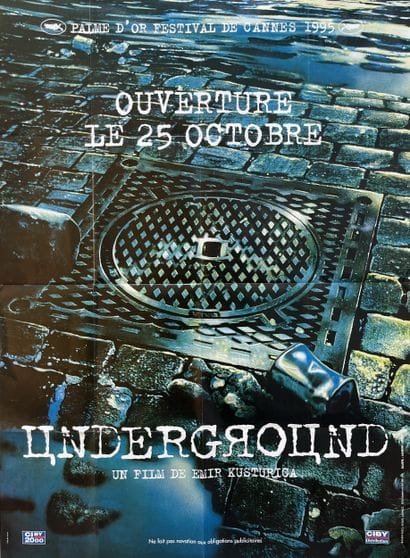 UNDERGROUND by Emir Kusturica, 1995, 120x160...