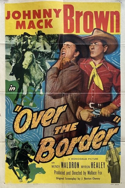 OVER THE BORDER Wallace Fox 1950 69x104cm...