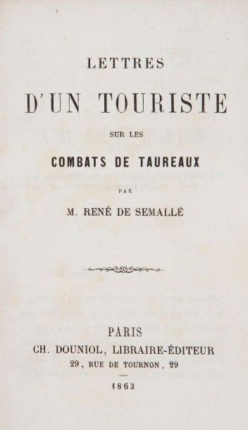 [TAUROMACHIE]. SEMALLÉ (René de). Lettres...