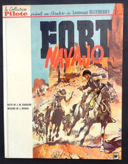 GIRAUD
«Fort Navajo».
Blueberry n°1. Dargaud...