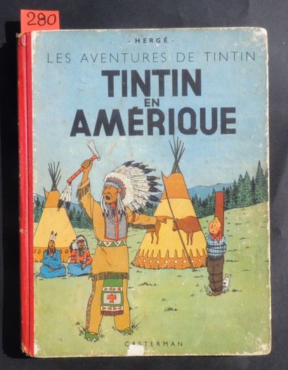 HERGÉ
«Tintin en Amérique».
Casterman 1942....