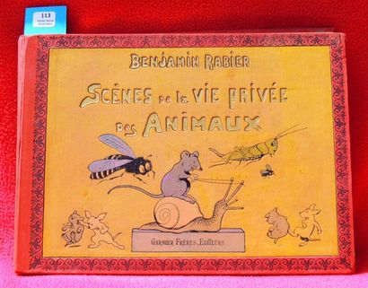 «Scènes de la vie privée des animaux».
Editions...