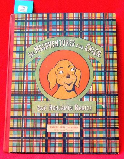 «Les Mésaventures d'un Chien».
Editions Jules...