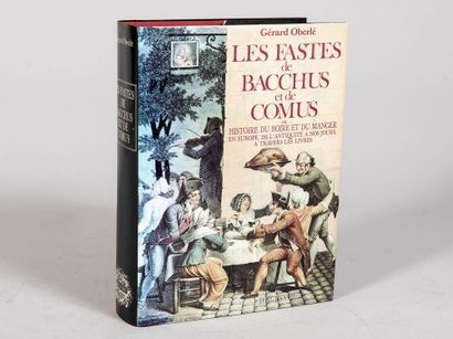 Les Fastes de Bacchus et Comus. Ouvrage de...