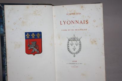 MONFALCON. Le livre d'or du Lyonnais, du...