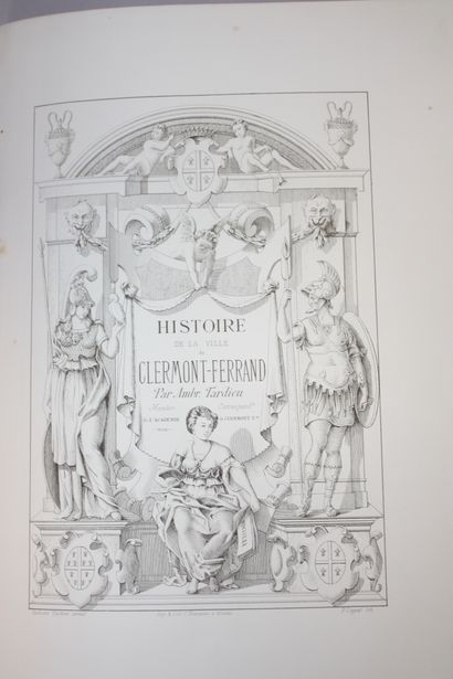 TARDIEU (A.) Histoire de la ville de Clermont-Ferrand...