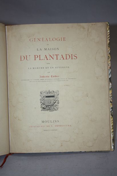TARDIEU (A.) Genealogy of the House of Plantadis...