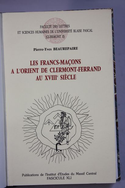 BEAUREPAIRE (Pierre-Yves). Les Francs-maçons...