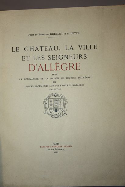 GRELLET DE LA DEYTE. Le Château, la Ville,...