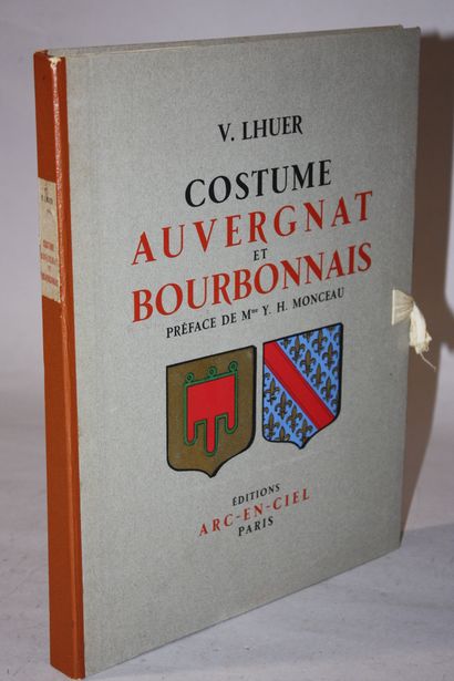 LHUER (Victor). Costume auvergnat et bourbonnais.
P.,...