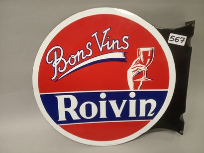 ROIVIN Bons vins.
Plaque émaillée double-face...