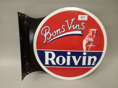 ROIVIN Bons vins.
Plaque émaillée double-face...