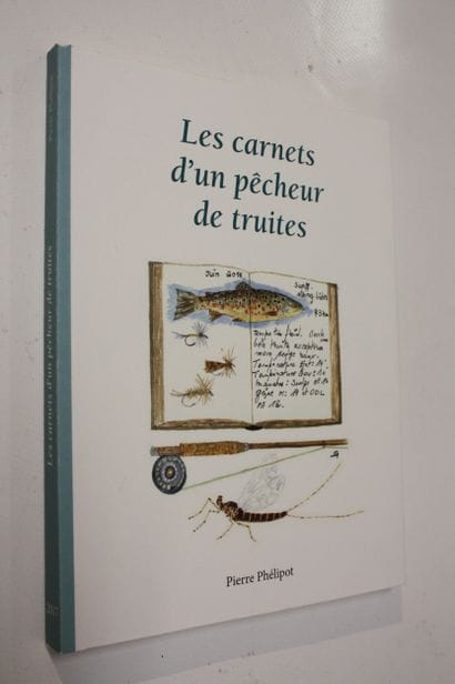 PHELIPOT (Pierre). Les carnets d’un pêcheur...