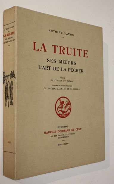 VAVON (Antoine). La truite ses mœurs, l’art...