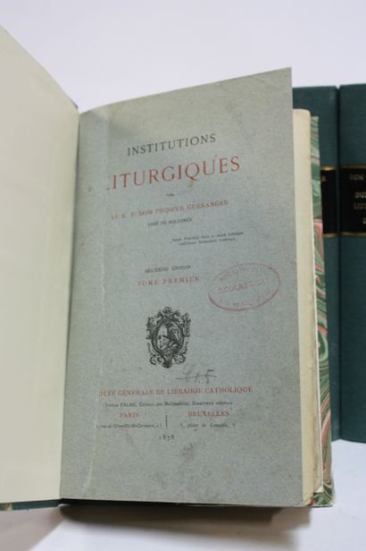 GUERANGER (Dom Prosper). Institutions liturgiques.
Paris,...