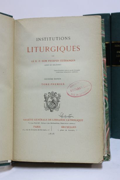 GUERANGER (Dom Prosper). Institutions liturgiques.
Paris,...