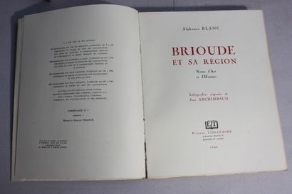 BLANC (Alphonse). Brioude et sa région. Notes...
