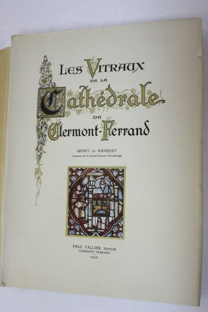 DU RANQUET (Henry). Les vitraux de la cathédrale...