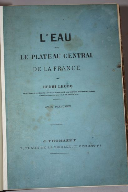 LECOQ (Henri). Water on the Central Plateau...