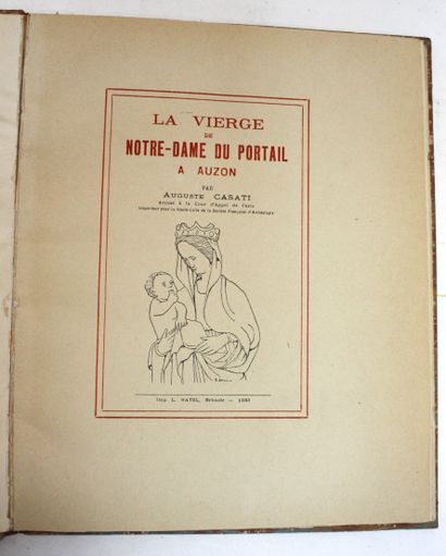 CASATI (Auguste). La vierge de Notre-Dame...