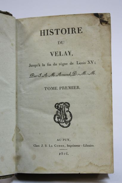 ARNAUD (Jean-André-Michel). Histoire du Velay.
Au...