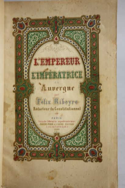 RIBEYRE (Félix). L'empereur et l'Impératrice...