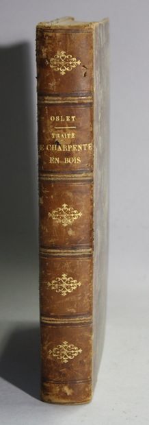OSLET (Gustave). Traité de charpente en bois.
Paris,...