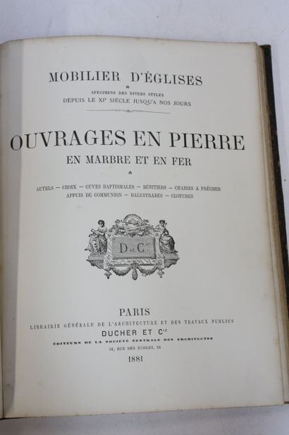 MOBILIER D’EGLISES. Ouvrages en pierre, en...