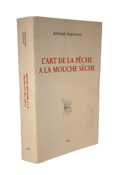 PEQUEGNOT (Jean-Paul). L’art de la pêche...