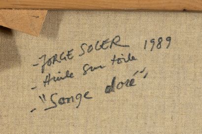 SOLER Jorge (né en 1946-)
Songe doré, 1989,
Hst...