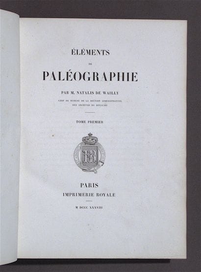 WAILLY (Natalis de). Elements of Paleography....