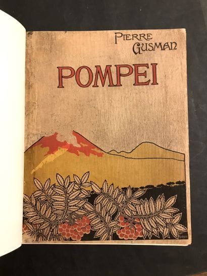 GUSMAN (Pierre). Pompeii: The City—Customs—The...