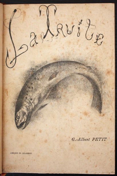 PETIT (G.-Albert). The River Trout. Artificial...