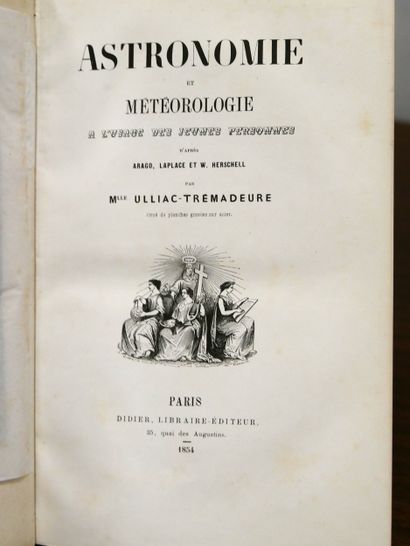 ULLIAC-TREMADEURE (S.). Astronomy and Meteorology...