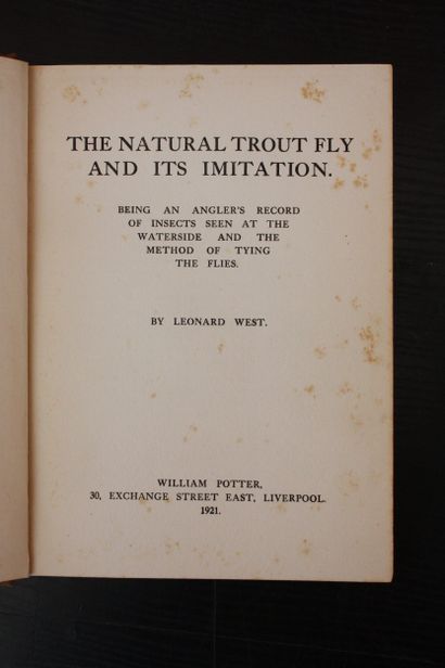 WEST (Leonard). *The Natural Trout Fly and...