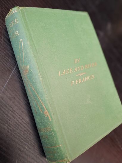 FRANCIS (Francis). By Lake and River. An...