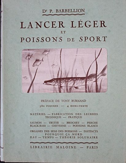 BARBELLION (Pierre). Light Tackle Fishing...