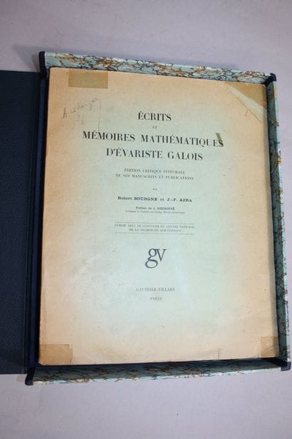 GALOIS (Evariste). Ecrits et mémoires mathématiques...