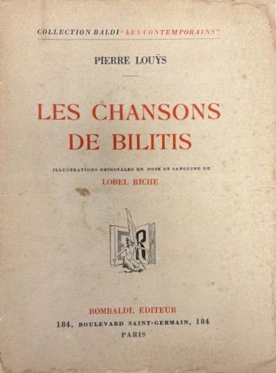 Pierre LOUYS
Les chansons de Bilitis, Editeur...