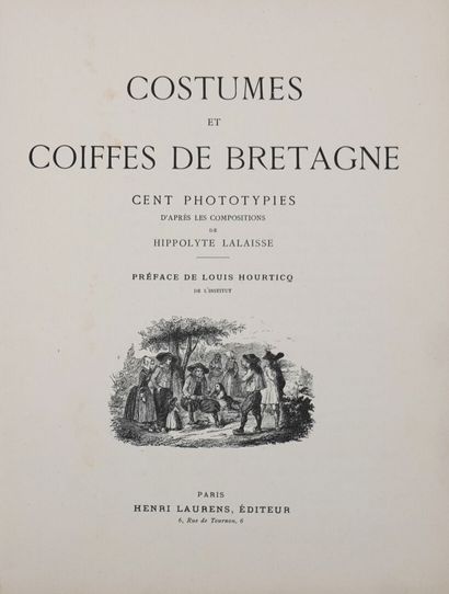 Bretagne - LALAISSE (Hippolyte). Costumes...
