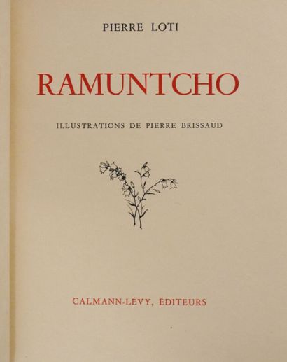 BRISSAUD (Pierre) & LOTI (Pierre). Ramuntcho....