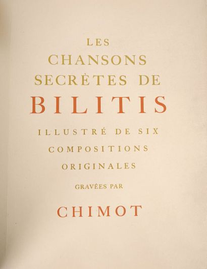 CHIMOT (Édouard) & LOUYS (Pierre). Les Chansons...